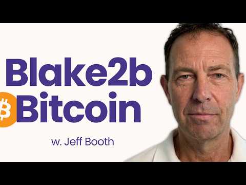 Blake2b Bitcoin w. Jeff Booth
